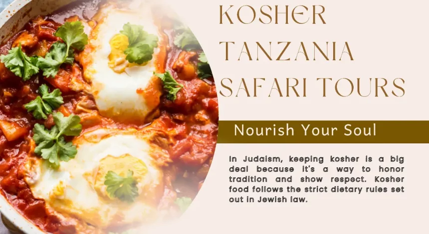 Best Safari Company in Tanzania for Kosher Travellers